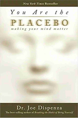 You Are The Placebo - Making Your Mind Matter (English, Paperback, Dispenza Joe)(Paperback, Dispenza Joe)