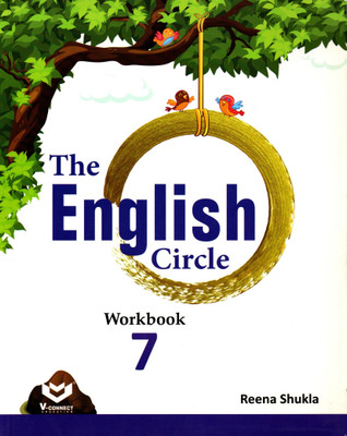 The English Circle Workbook - 7(Paperback, REENA SHUKLA)