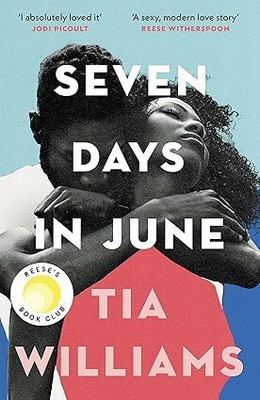 Seven Days In June(Paperback, Tia Williams)
