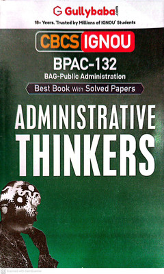 IGNOU BAG.-Public Administration Help Guide (BPAC-132, Administrative Thinkers)(PAPER BINDING, GPH)