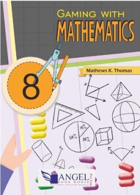 Angle Book GAMING WITH MATHEMATICS - 8(Paperback, MATHEWS K. THOMAS)