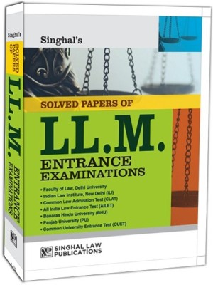 Singhal's SOLVED PAPERS OF LL.M. ENTRANCE EXAMINATIONS 2023 EDITION(Paperback, SINGHAL LAW PUBLICATIONS)