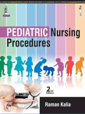 Pediatric Nursing Procedures(Paperback, RAMAN KALIA)