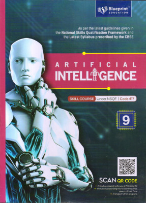 Blueprint Artificial Intelligence Skill Course Under NSQF Code 417 Class 9(Paperback, Shilpa Sablok Bhadwaj)