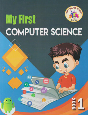 My First Computer Science Book-1(Paperback, Kalyani)