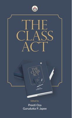 The Class Act 8th In The Series On Higher Education By Grand Academic Portal (GAP)(Hardcover, Gurudatta)