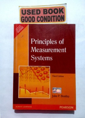 Principles Of Measurements Systems (Old Book)(Paperback, John P. Bentley)