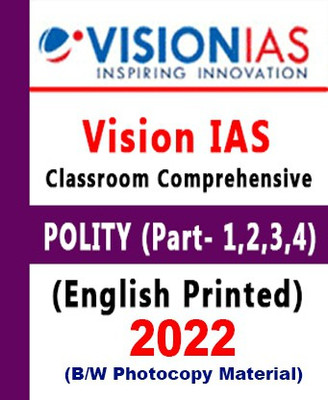 Vision IAS Indian Polity Part 1,2,3,4 Comprehensive Material General Studies(GS Notes) For Prelims And Mains (Printed Photocopy) English For UPSC 2022 Paperback(Paperback, Vision IAS) Vision IAS Indian Polity Part 1,2,3,4 Comprehensive Material General Studies(GS Notes) For Prelims And Mains (Printed Photocopy) English For UPSC 2022 Paperback(Paperback, Vision IAS)