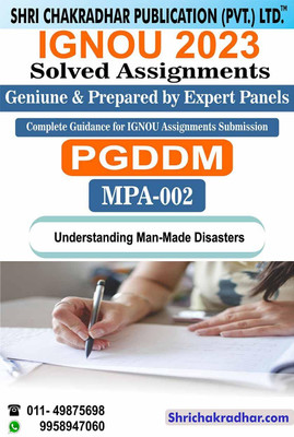 IGNOU MPA 2 Solved Assignment 2023-24 Understanding Man - Made Disasters IGNOU PGDDM IGNOU Post Graduate Diploma In Disaster Management (2023-2024) Mpa2(Paperback, BHAVYA KUMAR SAHNI)