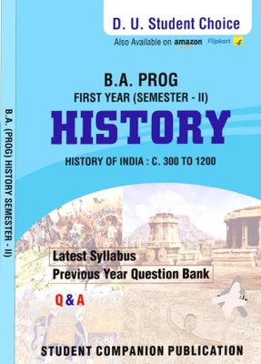 Student Choice Delhi University B A Prog 1st Year History History Of India C 300 To 1200) Semester 2 ( Applicable For Student Registered With SOL & Regular & Women Education Board Based On UGCF/NEP(Paperback, Student Companion Publication)