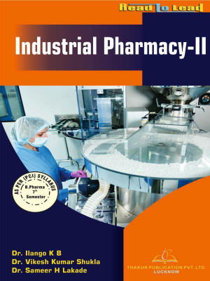 Industrial Pharmacy- II(Paperback, Dr.IIango K B, Dr. Vikas Kumar Shukla, Dr. Sameer H Lakade)