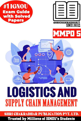 IGNOU MMPO 5 Solved Guess Papers From IGNOU Study Material/Help Book/Guidebook Titled Logistics And Supply Chain Management For Exam Preparations (Latest Syllabus) IGNOU MBA New Mmpo5(Paperback, BHAVYA KUMAR SAHNI)