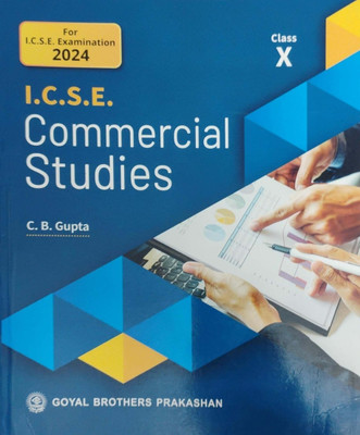 Icse Commercial Studies Class 10(Pepper back, C.b.gupta)
