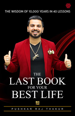 The Last Book For Your Best Life(Paperback, Pushkar Raj Thakur)