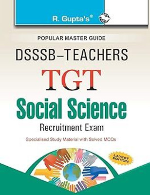 DSSSB: Social Science (TGT) Teachers Recruitment Exam Guide Paperback – 22 January 2024(Paperback, RPH Editorial Board)