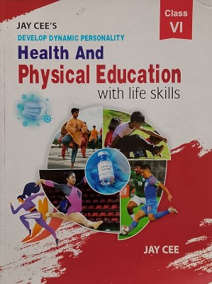 Health And Physical Education With Life Skills Class-6 (Old Book)(Paperback, Veteran Brigadier F.B. Khattri)