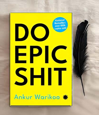 Do Epic Shit ( English )(Paperback, Ankur Warikoo)