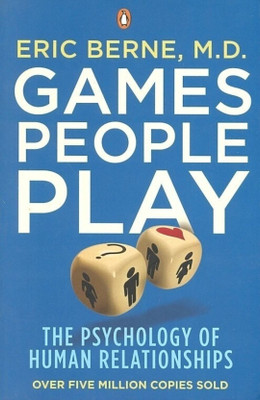 Games People Play(Paperback, Berne Eric, M. D.)