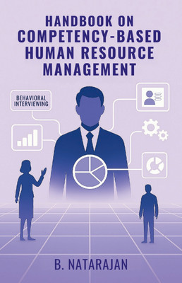 Handbook On Competency-Based Human Resource Management(Paperback, B. NATARAJAN)