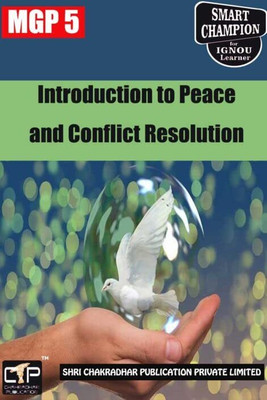 IGNOU MGP 5 Previous Year Solved Question Paper (June 2022) Introduction To Peace And Conflict Resolution IGNOU MGPS 2nd Year IGNOU MA Gandhi And Peace Studies Mgp5(Paperback, BHAVYA KUMAR SAHNI) IGNOU MGP 5 Previous Year Solved Question Paper (June 2022) Introduction To Peace And Conflict Resolution IGNOU MGPS 2nd Year IGNOU MA Gandhi And Peace Studies Mgp5(Paperback, BHAVYA KUMAR SAHNI)