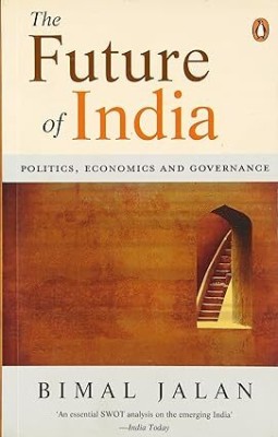 Future Of India: Politics, Economics And Governance Paperback(Paperback, Bimal Jalan)