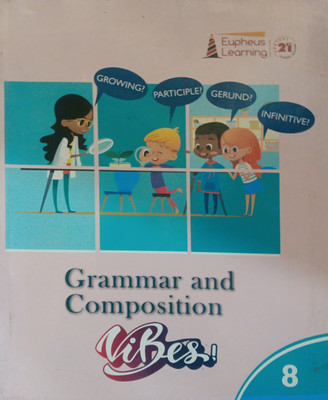 Grammar And Composition Vibes Class 8(Pepper back, Eupheus learning)
