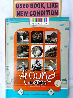 AROUND THE GLOBE A Book Of Social Studies Class-6 (Old Like New Book)(Paperback, Mrs Sunir Nagi)