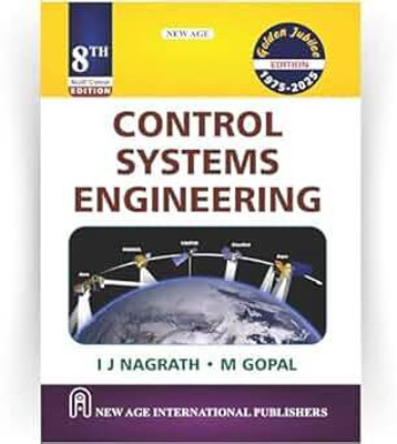 Control Systems Engineering (MULTI COLOUR EDITION) (Paperback, I J Nagrath, M Gopal) (Paperback, Nagrath Gopal)(Paperback, I J Nagrath, M Gopal)