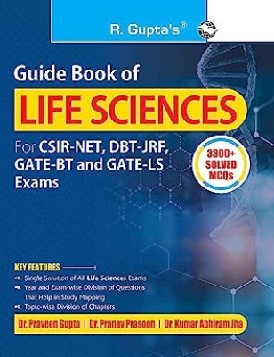 Guide Book Of LIFE SCIENCES (For CSIR-NET, DBT-JRF, GATE-BT & GATE-LS Exams) (3300+ Solved MCQs) Paperback – 23 June 2023(Paperback, Dr. Praveen Gupta, Dr. Pranav Prasoon, Dr. Kumar Abhiram Jha)