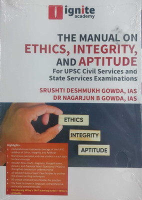 The Manual On Ethics, Integrity And Aptitude(Paperback, Srushti Gowada (IAS), Nagarjun Gowada (IAS))