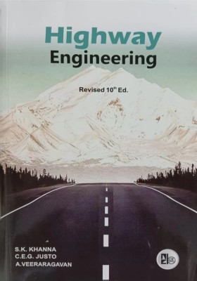 Highway Engineering(Paperback, S.K.Khanna, C.E.G.Justo, A.Veeraragavan)