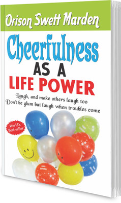 Cheerfulness As A Life Power (Swett Marden)(Paperback, Manoj)