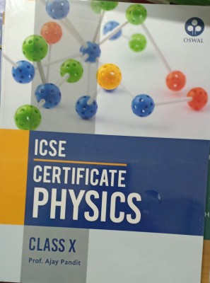 ICSE Certificate Physics Class 10(Pepper back, Ajay pandit)