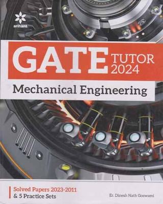 Arihant Cate Tutor 2024 Mechanical Engineering [solved Papers 2023-2011 & Practice Sets](Paperback, ER. DINESH NATH GOSWAMI)
