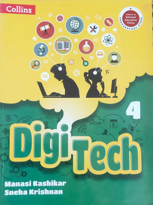 Collins Digi Tech Class 4 (NEP 2020)(Paperback, Manasi Kashikar, Sneha Krishnan)