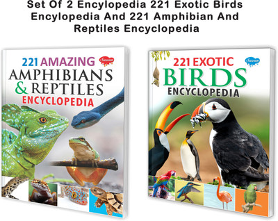 221 Exotic Birds And Amphibians And Reptiles Encyclopedia Books For Kids : Birds Knowledge Books For Kids, Learning Books For Kids, GK Books For Kids | Combo Of 2 Encyclopedia Books For Kids(Perfect Binding, Manoj Publications Editorial Board)