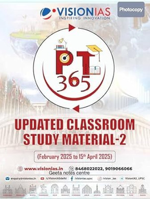 Vision IAS PT365 2025 Updated Study Material Part 2, (February 2025 To 15th April 2025) Photocopy(SPIRAL, VISION IAS)