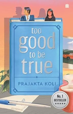 Too Good To Be True(Paperback, prajakat koli)