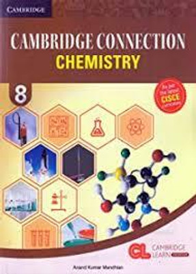 Cambridge Connection Chemistry Class -8(Paperback, ANAND KUMAR MANDHIAN)