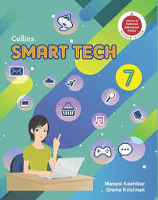 Collins Smart Tech Class 7(Paperback, MANASI KASHIKAR, SNEHA KRISHNAN)