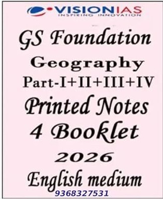 Vision IAS GS Foundation Geography Printed Notes (Part I–IV) – English Medium 2026 (Paperback, Vision Ias)(spiral, Vision IAS)