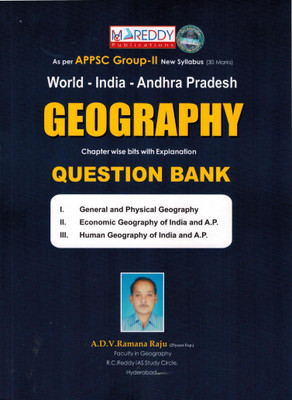 GEOGRAPHY Question Bank ( Chapterwise Bits And Explanation On General, Physical, Economic And Human Geography Of India And Andhra Pradesh ) [ ENGLISH MEDIUM ](Paperback, ADV Ramana Raju)