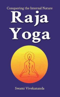 Raja Yoga || Swami Vivekananda || Advaita Ashrama(Hardcover, Swami Vivekananda)