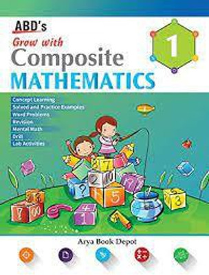 Grow With Composite Mathematics -1(Paperback, S.K. BANSAL)