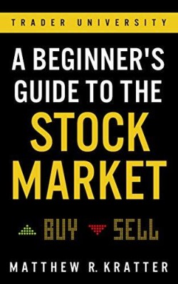 Jarvish 7768 A Beginners Guide To The Stock Market Paperback Latest Edition By Matthew R. Kratter(Paperback, Matthew R. Kratter)