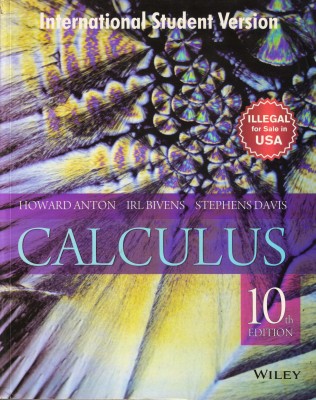 Wiley, CALCULUS (10th Ed) International Student Version(Paperback, Howard Anton Irl Bivens, Stephens Davis)