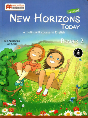 Macmillan, New Horizons Today(A Multi-Skill Course In English) Reader - 2(Paperback, N K AGGARWALA, A F SCOTT)