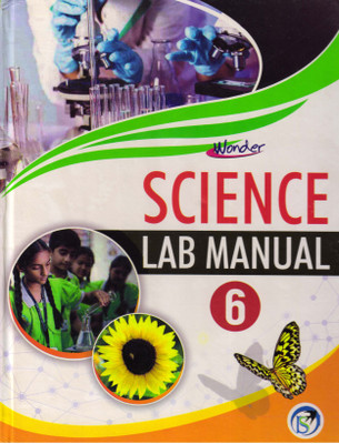 Wonder SCIENCE Lab Manual - 6(Hardcover, KRITI TIWARI)