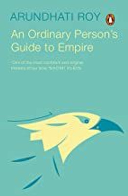 An Ordinary Persons Guide To Empire(Paperback, Arundhati Roy)