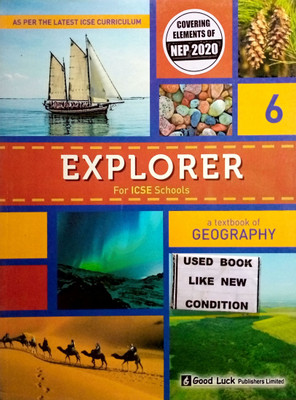 EXPLORER FOR ICSE SCHOOLS-6 (A Textbook Of Geography) (OLD BOOK)(Paperback, Sumitra Ray)